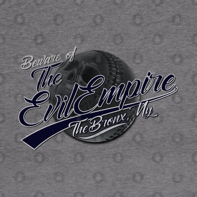 Beware of The Evil Empire Skull Ball Ver. by chilangopride
